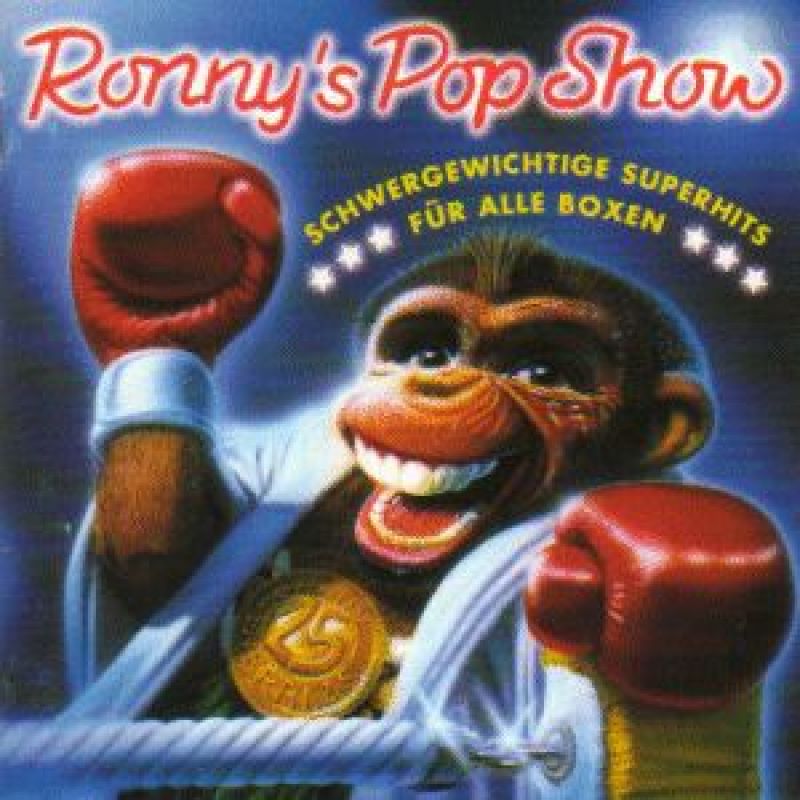 Ronny s Pop Show 1995 1 Schwergewichtige Superhits für alle Boxen